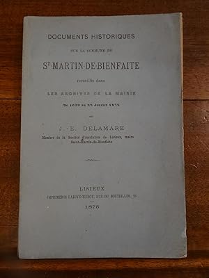 Documents historiques sur la commune de St-Martin-de-Bienfaite, recueillis dans les archives de l...