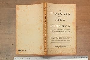 Seller image for La historia de la Isla de Menorca publicada en Londres en 1752 y 1756 por Mr Juan Armstrong, Ingeniero al servicio de S.M. Britanica en Menorca. Version espanola de la 2a edicion [ . ] for sale by Stephen Rench