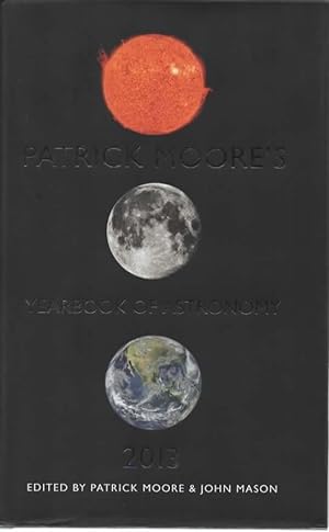 Seller image for Patrick Moore's Yearbook of Astronomy 2013 for sale by Save The Last Book For Me (IOBA Member)