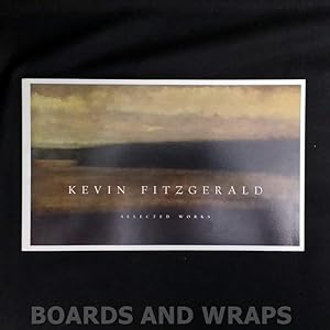 Seller image for Kevin Fitzgerald Selected Works for sale by Boards & Wraps