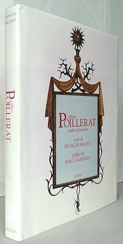 Image du vendeur pour Gilbert Poillerat : matre ferronnier mis en vente par Librairie Thot