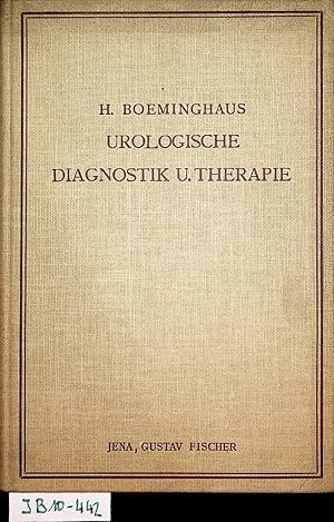 Seller image for Urologische Diagnostik und Therapie fr rzte und Studierende. for sale by ANTIQUARIAT.WIEN Fine Books & Prints
