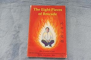 THE EIGHT PIECES OF BROCADE Improving and Maintaining Health
