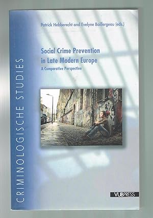 Bild des Verkufers fr Social Crime Prevention in Late Modern Europe: A Comparative Perspective (Criminological Studies) zum Verkauf von Andrew James Books