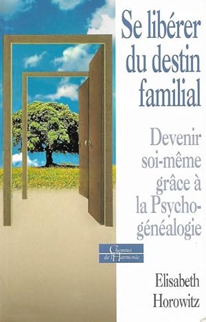 Immagine del venditore per Se Librer Du Destin Familial : Devenir Soi-mme Grce  La Psychognalogie : Entretien Avec Pascale Reynaud venduto da Au vert paradis du livre