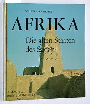 Afrika. Die Alten Staaten des Sudan.