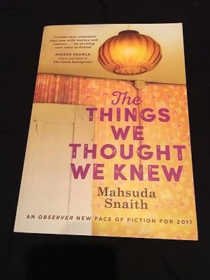 Seller image for THE THINGS WE THOUGHT WE KNEW for sale by Happyfish Books