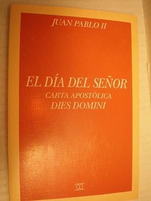 Imagen del vendedor de El Da del Seor. Carta Apostlica Dies Somini a la venta por Librera Antonio Azorn