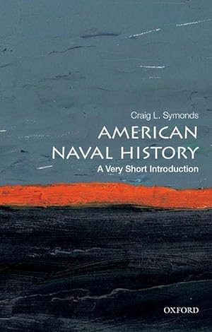 Seller image for American Naval History: A Very Short Introduction (Paperback) for sale by Grand Eagle Retail