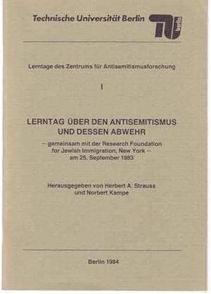 Bild des Verkufers fr Lerntag ber den Antisemitismus und dessen Abwehr. Gemeinsam mit der Research Foundation for Jewish Immigration, New York, am 25. September 1983 (= Lerntage des Zentrums fr Antisemitismusforschung, I) zum Verkauf von Graphem. Kunst- und Buchantiquariat