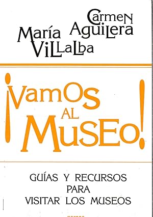 Imagen del vendedor de Vamos al museo!: Guas y recursos para visitar los museos (Educacin Hoy) a la venta por Papel y Letras