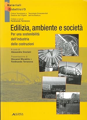 Seller image for Edilizia, Ambiente e Societ. Per una Sostenibilit dell'Industria delle Costruzioni for sale by Libro Co. Italia Srl