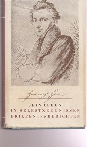 Seller image for Heinrich Heine. Sein Leben in Selbstzeugnissen, Briefen und Berichten. for sale by Ant. Abrechnungs- und Forstservice ISHGW