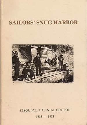 Jack's Last Port: a History of Life at Sailors' Snug Harbor 1833-1976