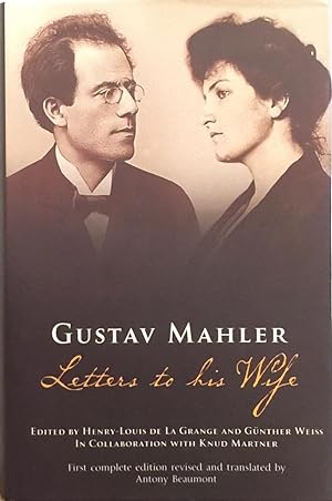 Seller image for Gustav Mahler: Letters to His Wife for sale by Trevian Books