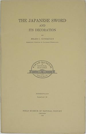 Imagen del vendedor de The Japanese Sword and Its Decoration (Field Museum of Natural History Anthropology Leaflet 20) a la venta por Powell's Bookstores Chicago, ABAA