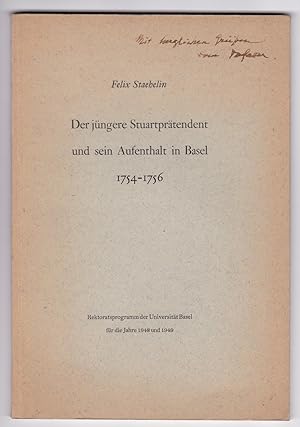Der jüngere Stuartprätendent und sein Aufenthalt in Basel 1754-1756. Rektoratsprogramm der Univer...