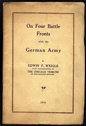 On Four Battle Fronts with the German Army. (1915)