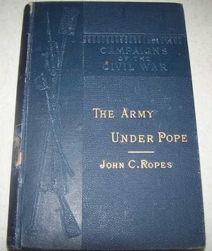 Imagen del vendedor de The Army Under Pope (Campaigns of the Civil War IV) a la venta por Easy Chair Books