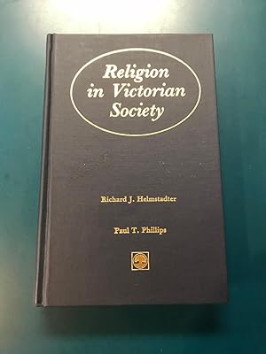 Image du vendeur pour Religion in Victorian Society: A Sourcebook of Documents mis en vente par Regent College Bookstore