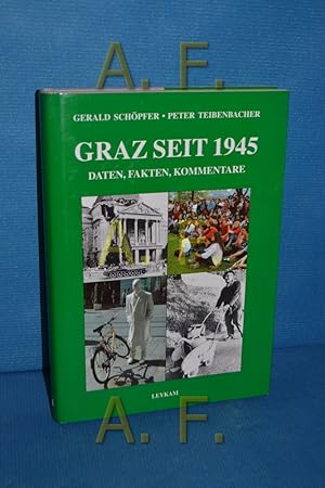 Image du vendeur pour Graz seit 1945 : Daten, Fakten, Kommentare (Unserer Zeit Geschichte 2) mis en vente par Antiquarische Fundgrube e.U.