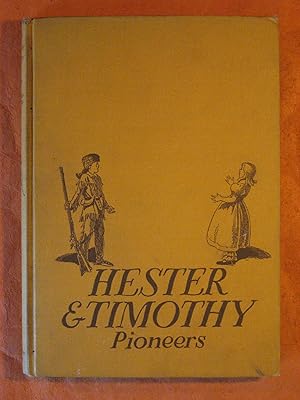 Immagine del venditore per Hester & Timothy: Pioneers venduto da Pistil Books Online, IOBA