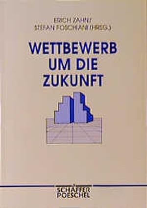 Seller image for Wettbewerb um die Zukunft for sale by Antiquariat Bookfarm
