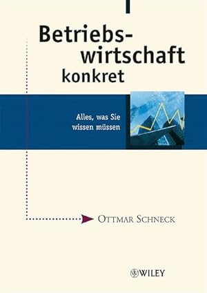 Seller image for Betriebswirtschaft konkret: Alles, was Sie wissen mssen: Alles, Was Sie Wissen Mussen for sale by Antiquariat Bookfarm