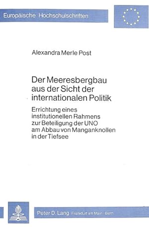 Seller image for Der Meeresbergbau aus der Sicht der internationalen Politik for sale by Antiquariat Bookfarm