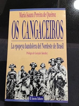 Seller image for Os Cangaceiros La Epopeya Bandolera Del Nordeste De Brasil for sale by Eat My Words Books