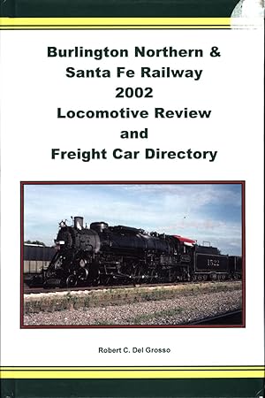 Image du vendeur pour Burlington Northern & Santa Fe Railway 2002 Locomotive Review and Freight Car Directory mis en vente par Back of Beyond Books WH