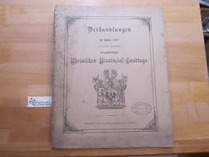 Verhandlungen des im Jahre 1888 versammelt gewesenen 33. Rheinischen Provinzial-Landtags