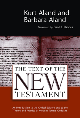 Seller image for The Text of the New Testament: An Introduction to the Critical Editions and to the Theory and Practice of Modern Textual Criticism (Paperback or Softback) for sale by BargainBookStores