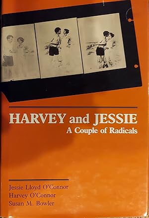 Imagen del vendedor de Harvey and Jessie: A Couple of Radicals a la venta por The Book House, Inc.  - St. Louis