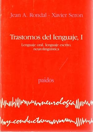 Image du vendeur pour Los trastornos del lenguaje, I. Lenguaje oral, lenguaje escrito, neurolingstica . mis en vente par Librera Astarloa