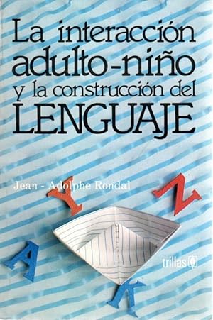 Image du vendeur pour La interaccin adulto - nio y la construccin del lenguaje . mis en vente par Librera Astarloa