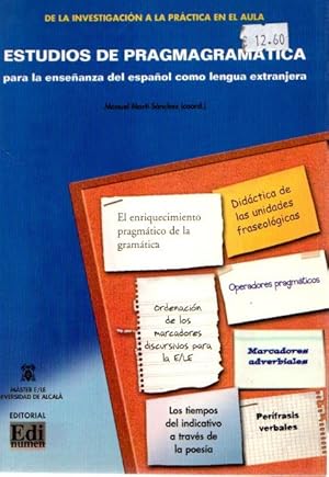 Seller image for Estudios de pragmagramtica para la enseanza del espaol como lengua extranjera . for sale by Librera Astarloa