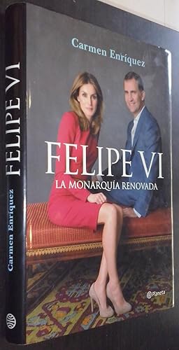 Imagen del vendedor de Felipe VI. La monarqua renovada a la venta por Librera La Candela