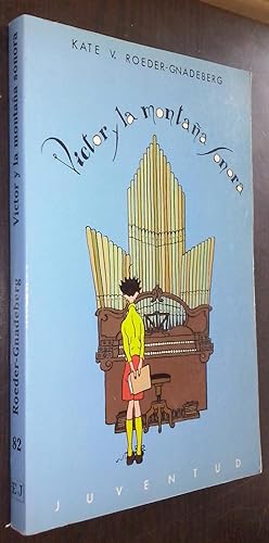 Seller image for Victor y la montaa sonora for sale by Librera La Candela