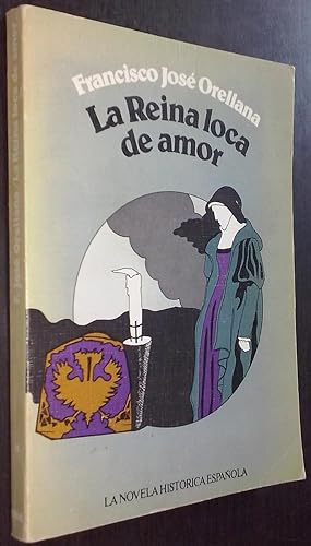 Seller image for La reina loca de amor for sale by Librera La Candela