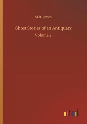 Seller image for Ghost Stories of an Antiquary : Volume 2 for sale by AHA-BUCH GmbH