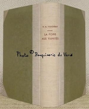 Seller image for La foire aux vanits. Roman. Traduit de l'anglais par Georges Guiffrey. Collection Les Classiques Anglais. for sale by Bouquinerie du Varis