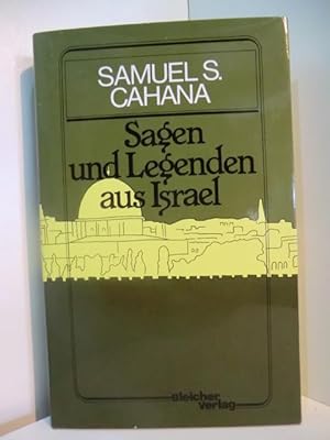 Image du vendeur pour Sagen und Legenden aus Israel mis en vente par Antiquariat Weber