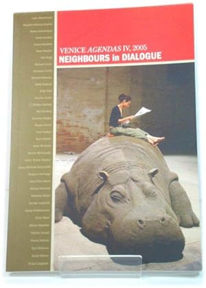 Image du vendeur pour Venice Agendas IV, 2005: Neighbours in Dialogue mis en vente par PsychoBabel & Skoob Books