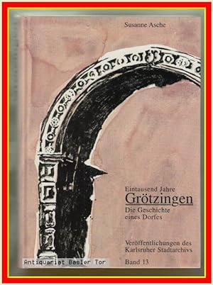 Bild des Verkufers fr Eintausend Jahre Grtzingen. Die Geschichte eines Dorfes. zum Verkauf von Antiquariat Basler Tor
