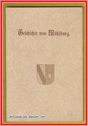 Bild des Verkufers fr Geschichte von Mhlburg. zum Verkauf von Antiquariat Basler Tor