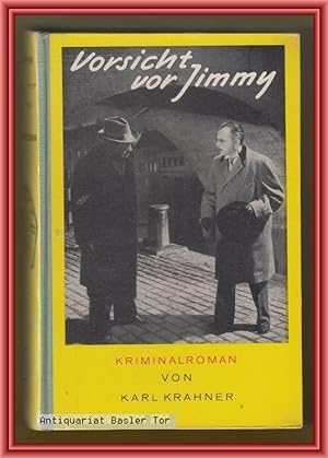 Bild des Verkufers fr Vorsicht vor Jimmy. Kriminalroman. zum Verkauf von Antiquariat Basler Tor