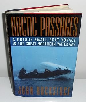 Seller image for Arctic Passages : A Unique Small-Boat Journey Through the Great Northern Waterway for sale by M. C. Wilson