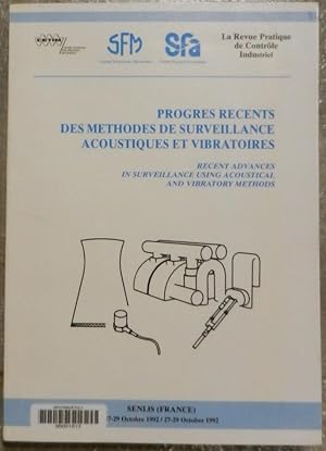 Progrés récents des méthodes de surveillance acoustiques et vibratoires. Recent advances in surve...