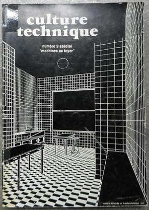 Culture technique. Numéro 3 spécial "Machines au foyer".